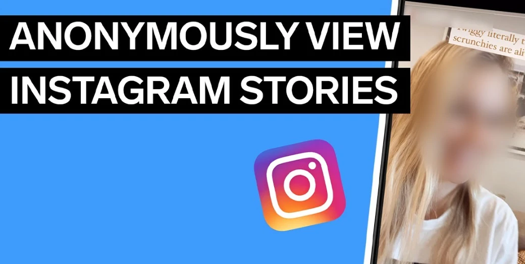 Unveiling Stealth Mode: How to Watch Instagram Stories Anonymously